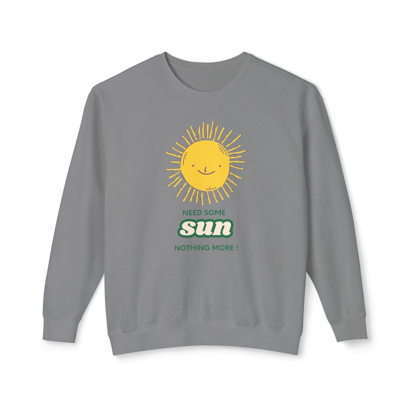 Need some Sun Unisex Lightweight Crewneck Sweatshirt