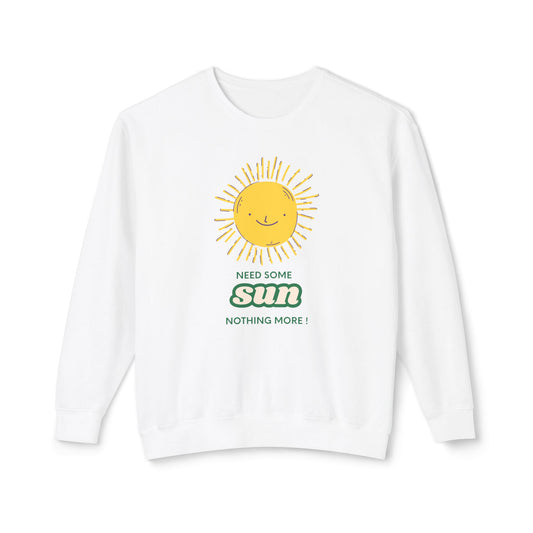 Need some Sun Unisex Lightweight Crewneck Sweatshirt