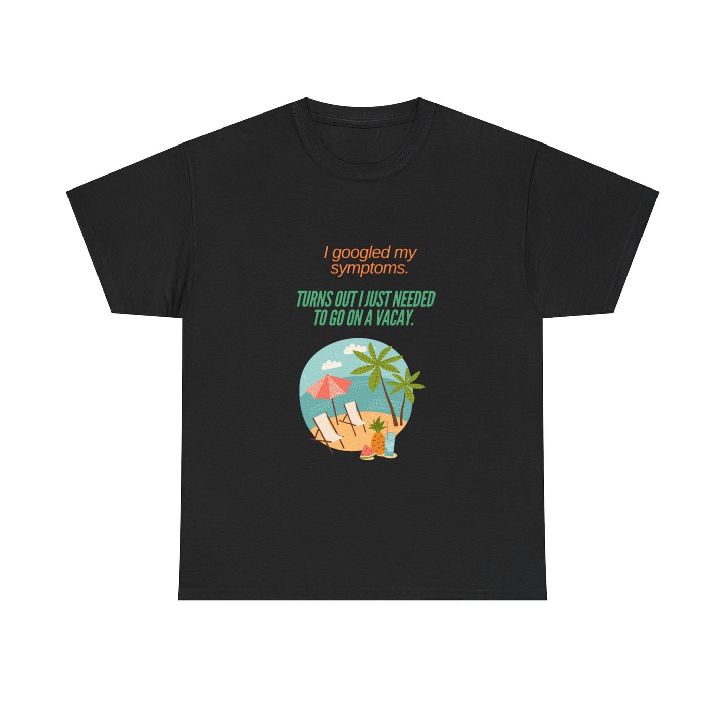 Vacay Symptoms T-Shirt