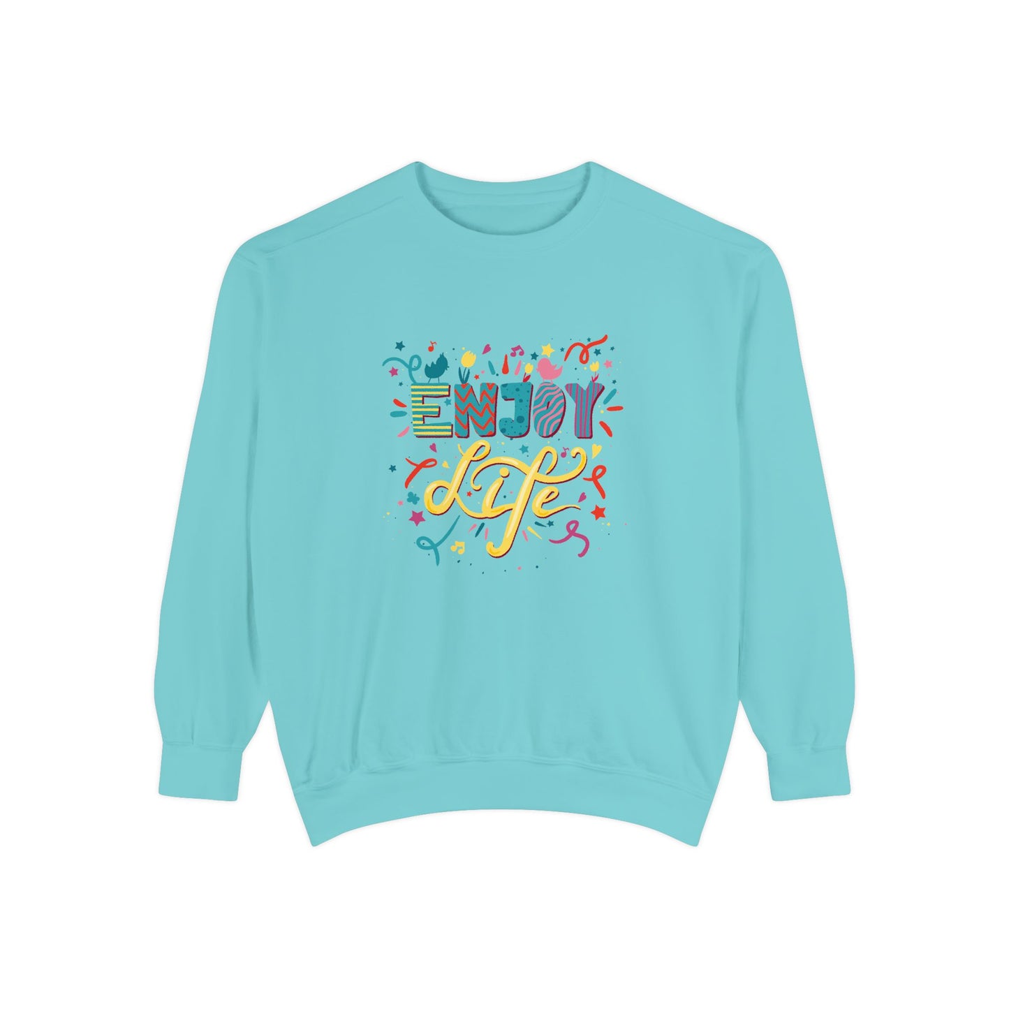 Enjoy Life Unisex Garment-Dyed Sweatshirt