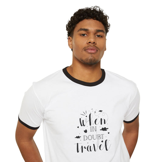 In doubt (Travel) Unisex Cotton Ringer T-Shirt